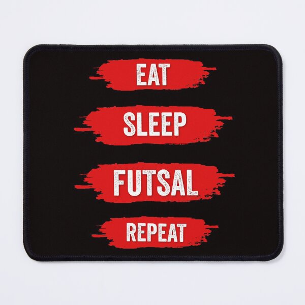 Item preview, EAT SLEEP FUTSAL REPEAT designed and sold by Hussain Shirts.