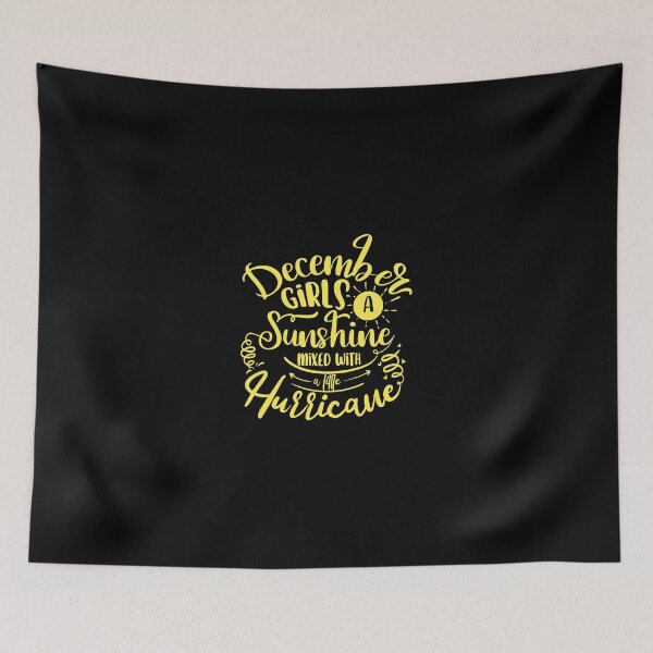 Item preview, December Girls A Sunshine Mixed With A Little Hurricane Quote designed and sold by Open Canvas.