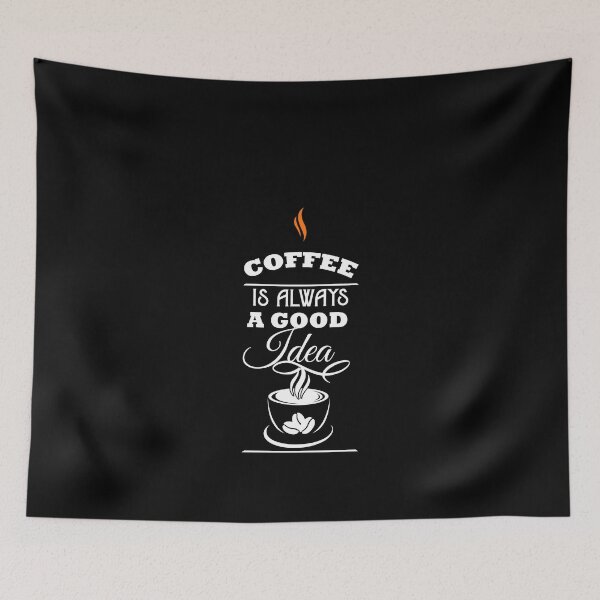 Item preview, Coffee is Always a Good Idea Coffee Lover designed and sold by Superhero Gear.