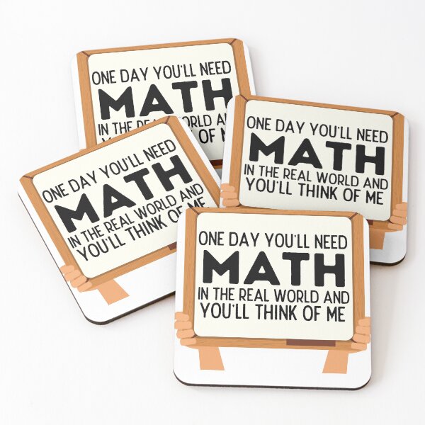 Item preview, One Day You'll Need Math In The Real World And You'll Think Of Me - Funny Math designed and sold by usaworld.
