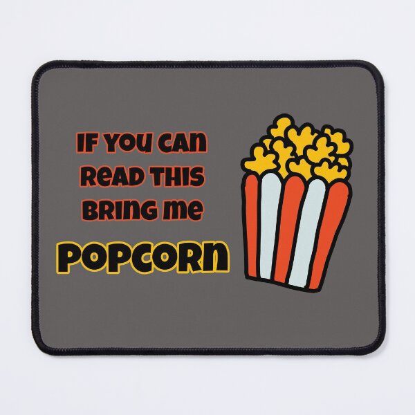 Item preview, If you can read this bring me popcorn designed and sold by Nesro34.
