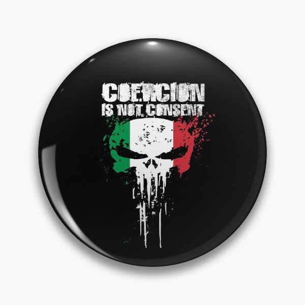 Item preview, Coercion Is Not Consent designed and sold by DAFIN.
