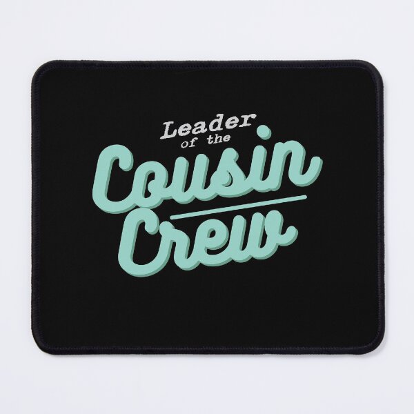 Item preview, Leader of the Cousin crew , Crazy funny quotes T-shirt  designed and sold by StairheadStore.