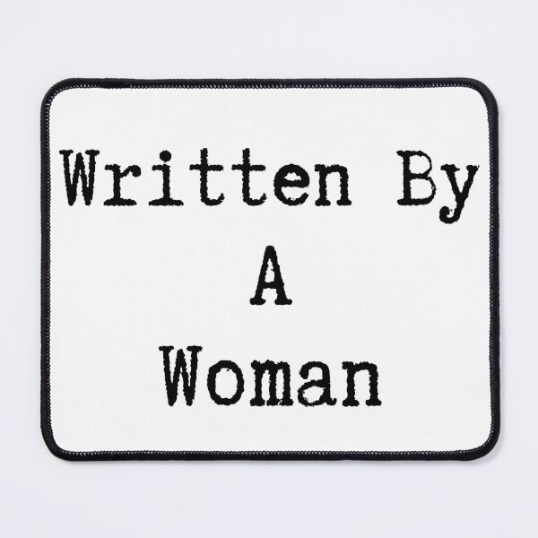 Item preview, Written By A Woman designed and sold by Hellmaxxing.