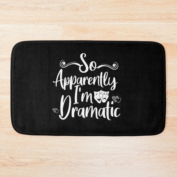 Item preview, so APPARENTLY I'M dramatic designed and sold by goodprints shop.