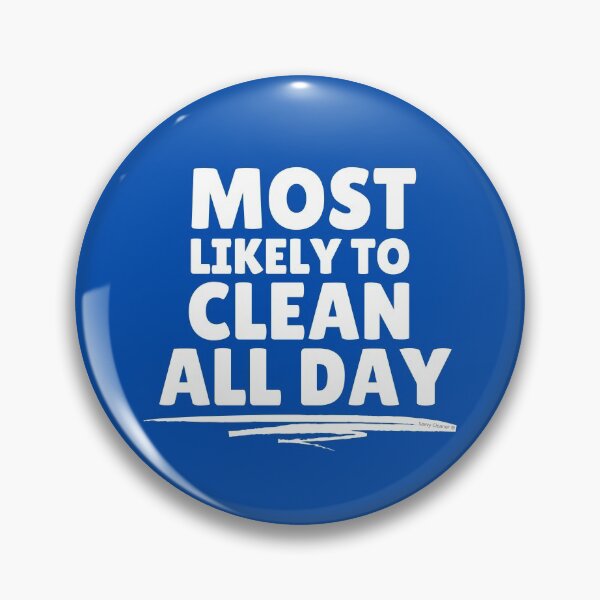 Item preview, Most Likely to Clean All Day Novelty Cleaning Crew Gift designed and sold by SavvyCleaner.