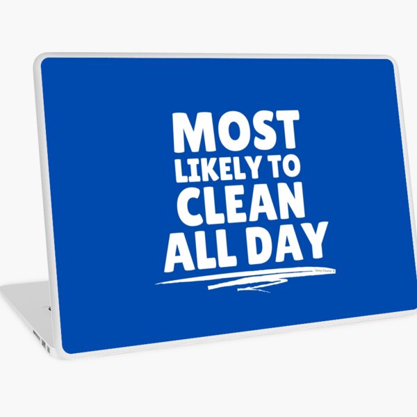 Item preview, Most Likely to Clean All Day Novelty Cleaning Crew Gift designed and sold by SavvyCleaner.