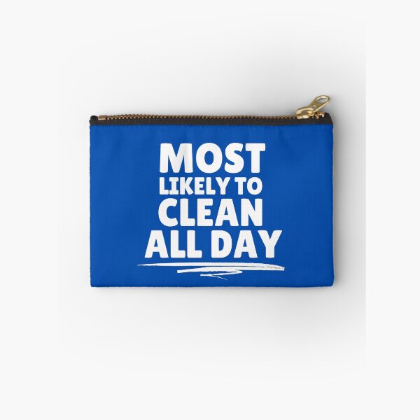 Item preview, Most Likely to Clean All Day Novelty Cleaning Crew Gift designed and sold by SavvyCleaner.
