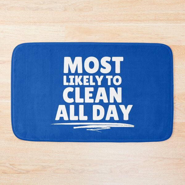 Item preview, Most Likely to Clean All Day Novelty Cleaning Crew Gift designed and sold by SavvyCleaner.