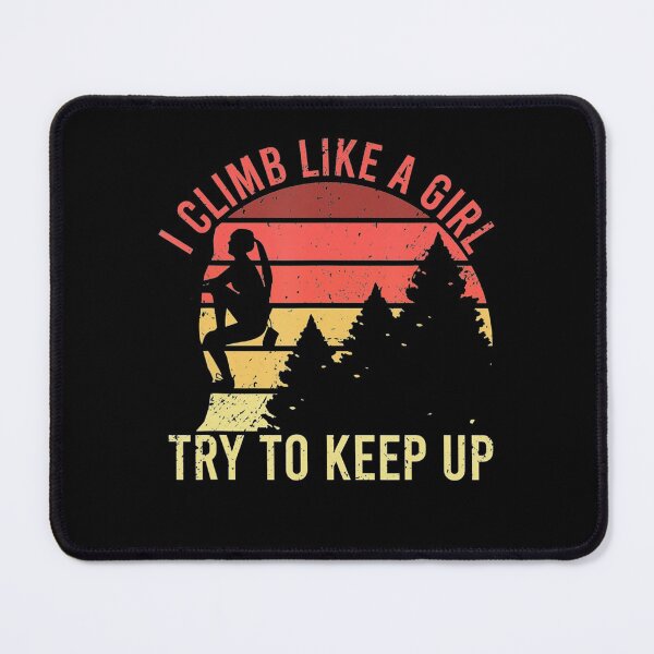 Item preview, I Climb Like A Girl Rock Climbing Gear Vintage designed and sold by GabiStock.