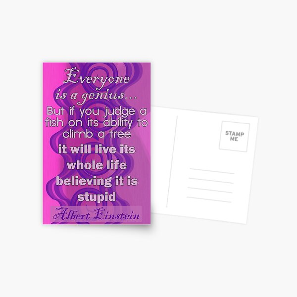 Everyone is a Genius... Albert Einstein Quote Postcard