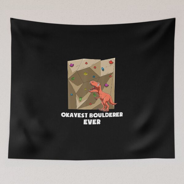 Item preview, Okayest T Rex Ever Bouldering and Rock Climbing designed and sold by GabiStock.