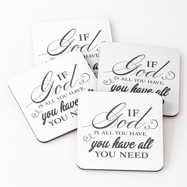 Item preview, If God Is All You Have You Have All You Need  designed and sold by Whiskers and Grace.