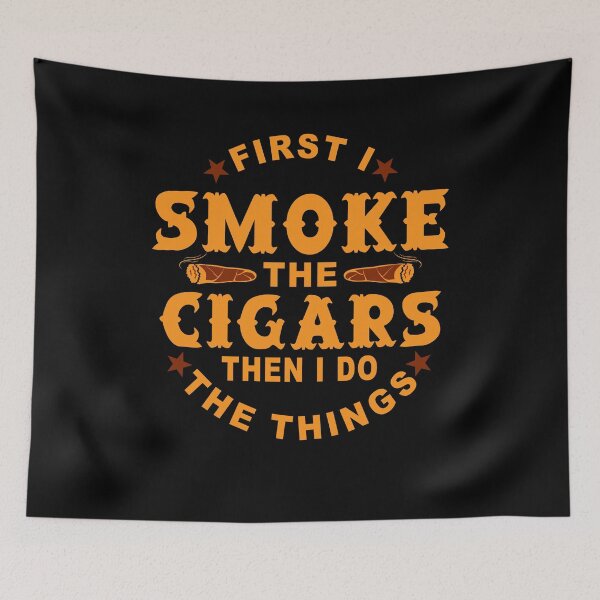 Item preview, First I Smoke The Cigars Then I Do The Things Smoking designed and sold by tronictees.