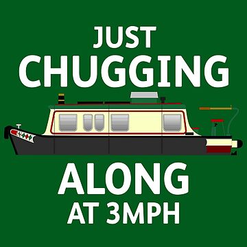 Artwork thumbnail, Just Chugging Along at 3MPH by Hannah the Narrowboat