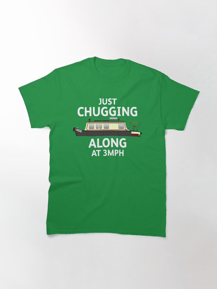 Thumbnail 3 of 7, Classic T-Shirt, Just Chugging Along at 3MPH designed and sold by NBHannah.