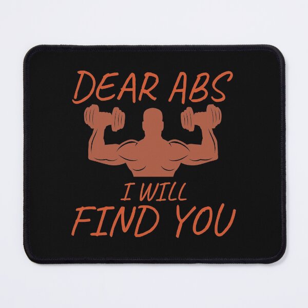 Item preview,  Dear Abs I Will Find You, Funny, Gym, Fitness, Workout Motivation Quote designed and sold by DesignHouse07.