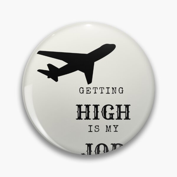 Item preview, Getting high is my job designed and sold by Pictionary57.