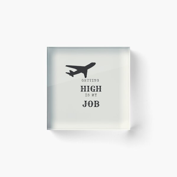 Item preview, Getting high is my job designed and sold by Pictionary57.