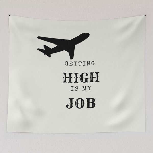 Item preview, Getting high is my job designed and sold by Pictionary57.