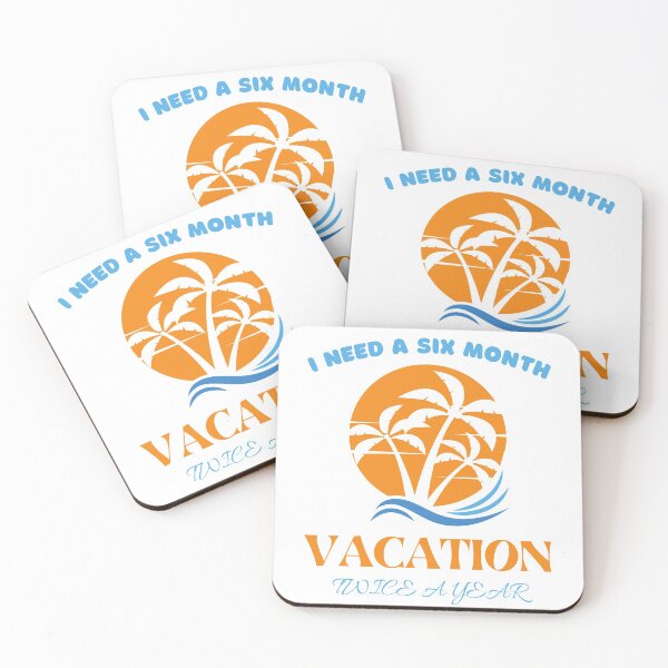 Item preview, I need a six month vacation twice a year (Light) designed and sold by BarvinWayne.
