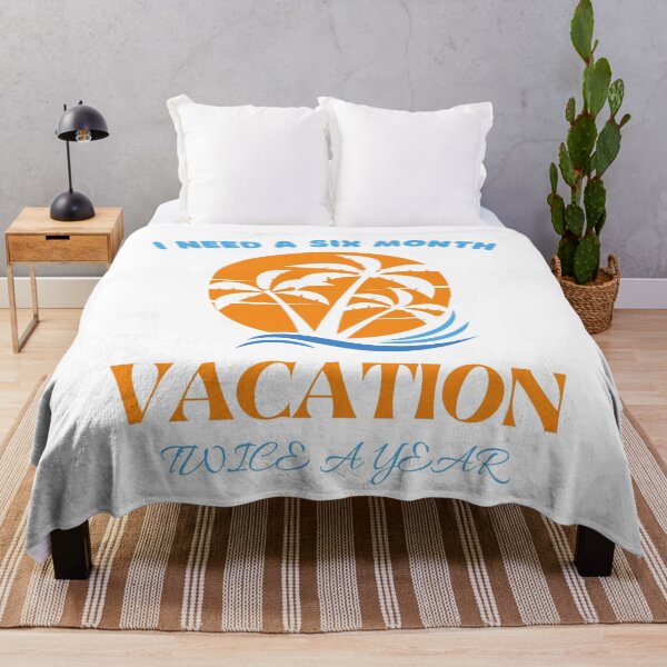 Item preview, I need a six month vacation twice a year (Light) designed and sold by BarvinWayne.