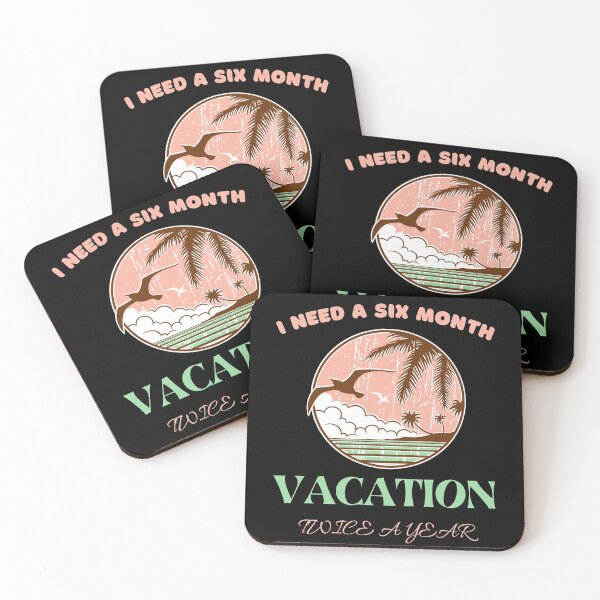 Item preview, I need a six month vacation twice a year 2 designed and sold by BarvinWayne.