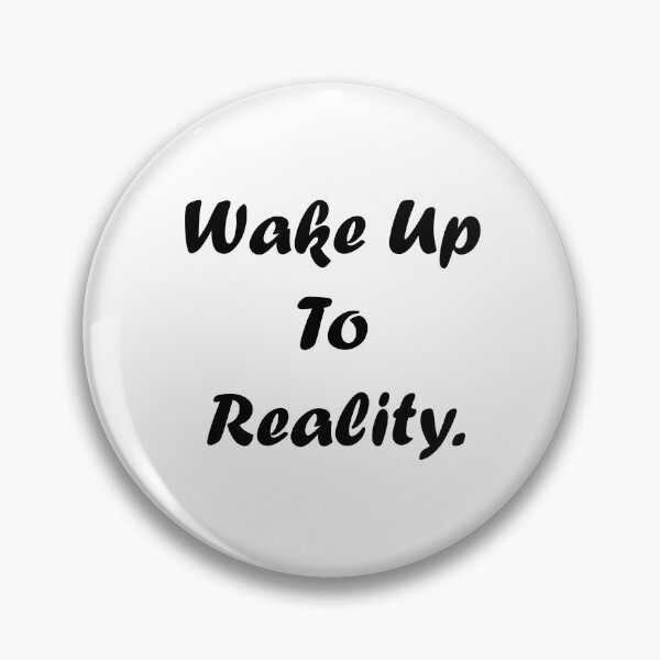 Item preview, Wake Up To Reality designed and sold by HalloweenFit.