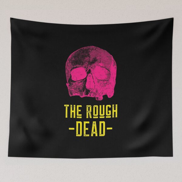 Item preview, The Rough DEAD designed and sold by GagiTees.