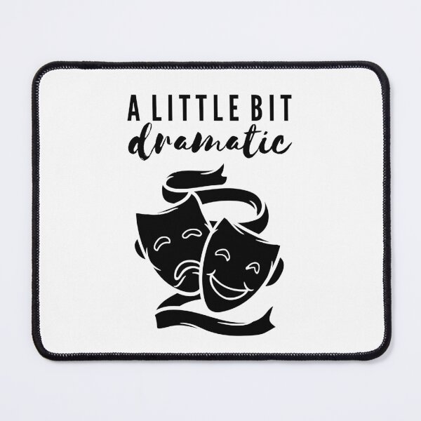 Item preview, A little bit dramatic designed and sold by SmileApparel.