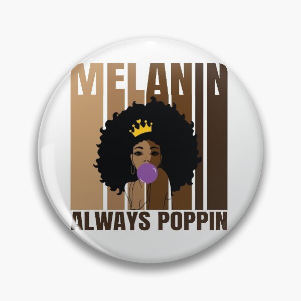 Item preview, Melanin Always Poppin designed and sold by ShopTr3ndy.