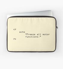 Freeze All Motor Functions Laptop Sleeve