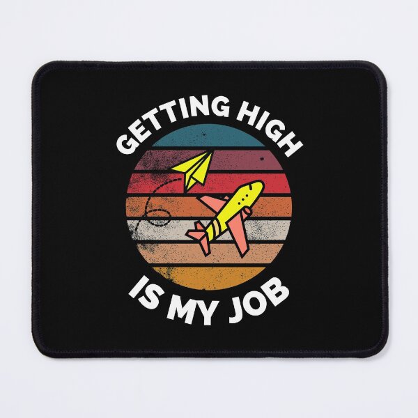 Item preview, Getting High Is My Job - Sunset Airplane Design - Getting High Is My Job Travel Funny designed and sold by ExploreTheStore.