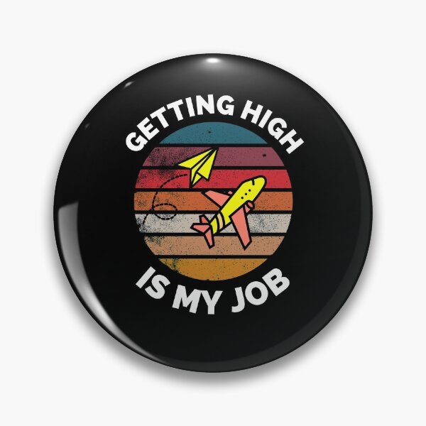 Item preview, Getting High Is My Job - Sunset Airplane Design - Getting High Is My Job Travel Funny designed and sold by ExploreTheStore.