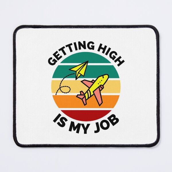 Item preview, Getting High Is My Job - Sunset Airplane Design - Getting High Is My Job Travel Funny designed and sold by ExploreTheStore.