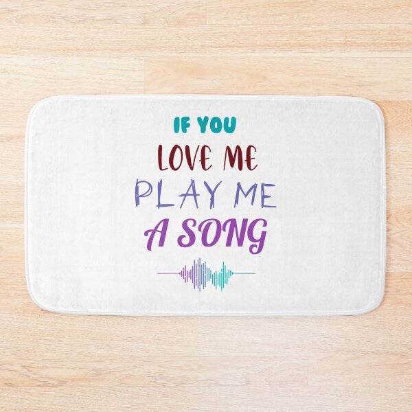 Item preview, If you love me play me a song funny romantic designed and sold by Bridge-pariera.