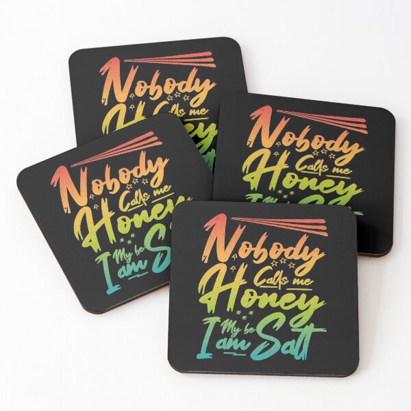 Item preview, Nobody Calls Me Honey Maybe I am Salt | Very funny Quotes designed and sold by YAHIA-14.