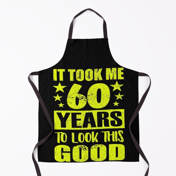 Item preview, It Took 60 Years 60 Years Old Birthday designed and sold by phys.