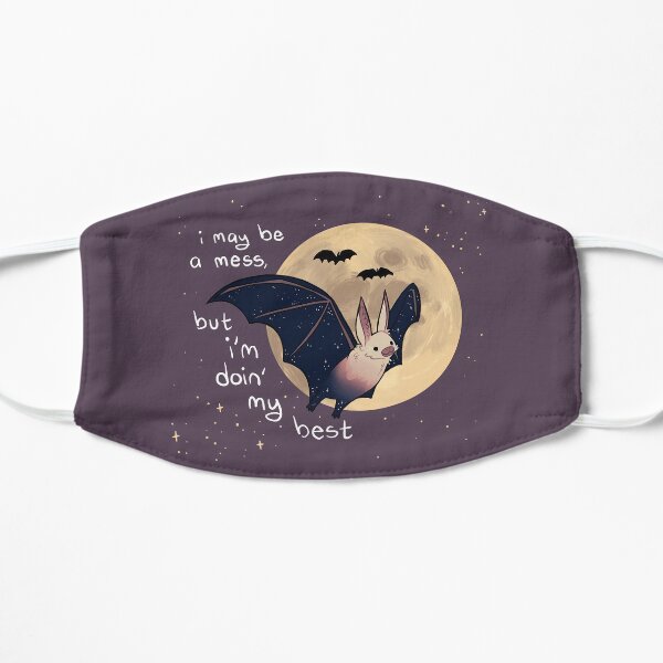 "I May Be a Mess, But I'm Doin' My Best" Sparkle Bat Flat Mask