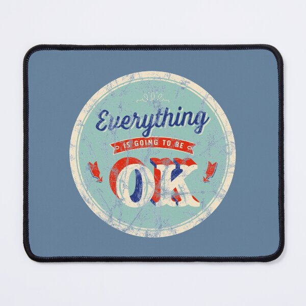 Item preview, Everything is Going to Be Ok - Stonewashed designed and sold by CallahanLounge.