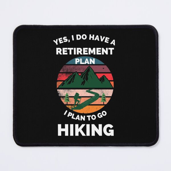 Item preview, Hiking The Best Retirement Plan - If It Involves Hiking And Dogs Count Me - Hiking Lover Funny  designed and sold by ExploreTheStore.