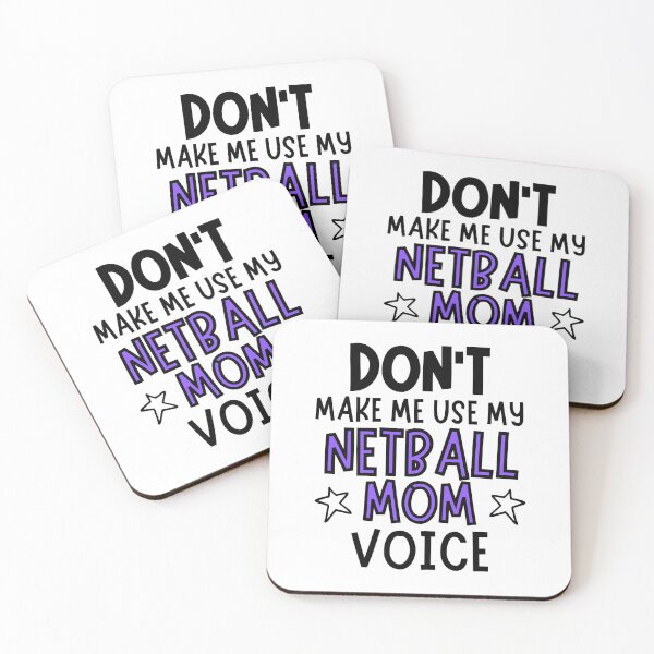 Item preview, Don't make me use my netball mom voice designed and sold by TheGreenGoat.