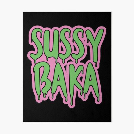 SUSSY BAKA | MEME | with smiley face | Art Board Print