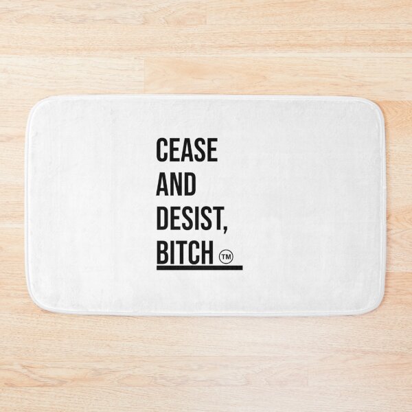 Item preview, Cease and desist, bitch designed and sold by RadicalAM.