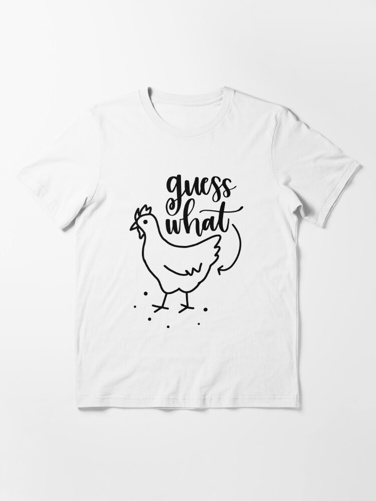 Disover Guess What Chicken Butt Essential T-Shirt