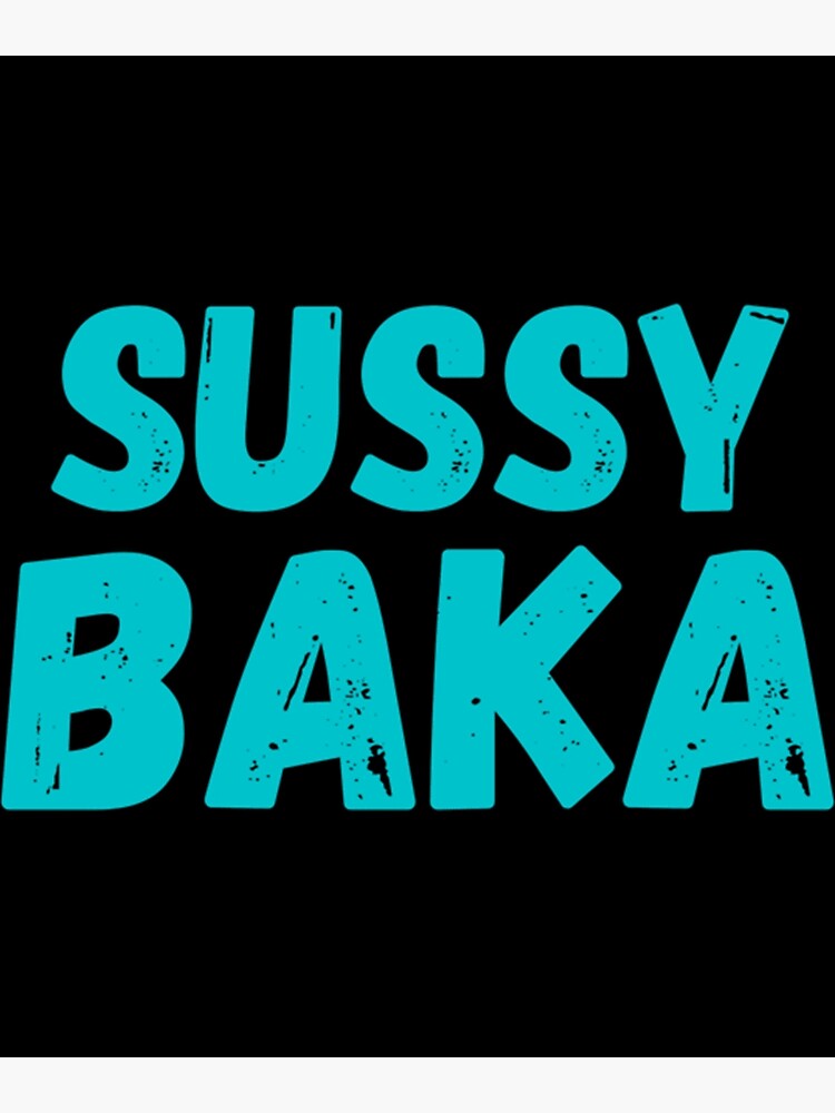 Lámina rígida for Sale con la obra «Sussy Baka» de hattem