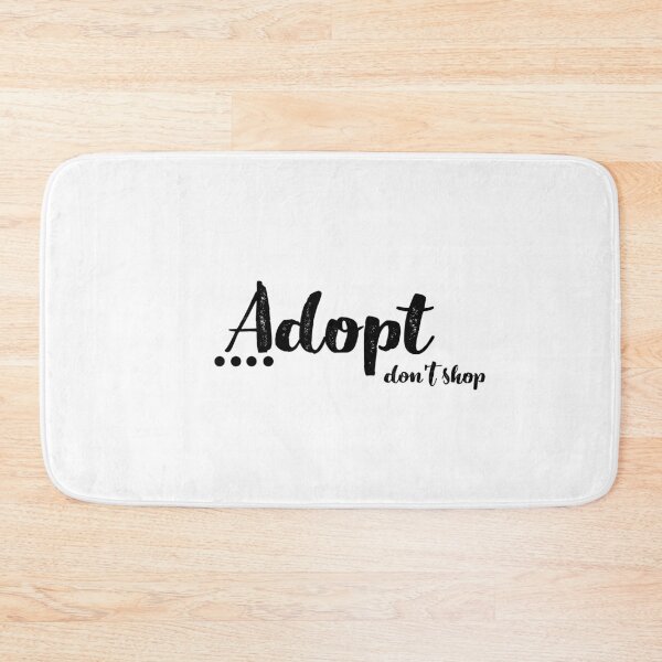 Item preview, Adopt Don't Shop! designed and sold by nyah14.