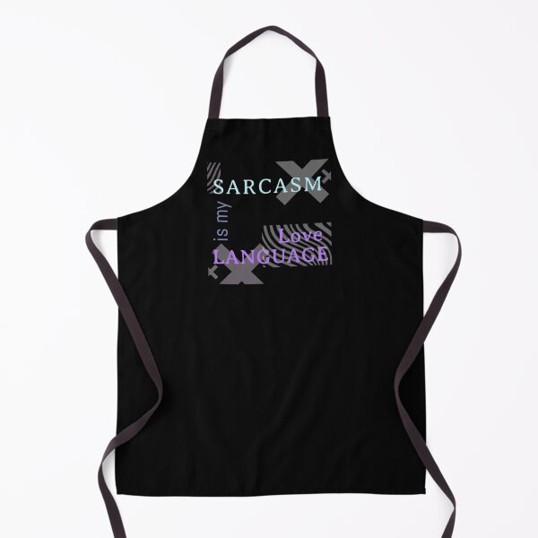 Item preview, Funny Sarcastic Humor Sarcasm Is My Love Languages designed and sold by Paula Helit.