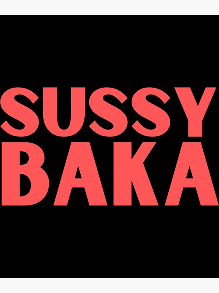 Sussy Baka Amongus Im Meme  Sticker for Sale by BigToeMan