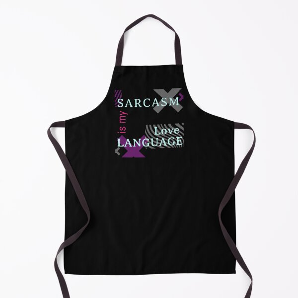 Item preview, Funny Sarcastic Humor Sarcasm Is My Love Languages designed and sold by Paula Helit.